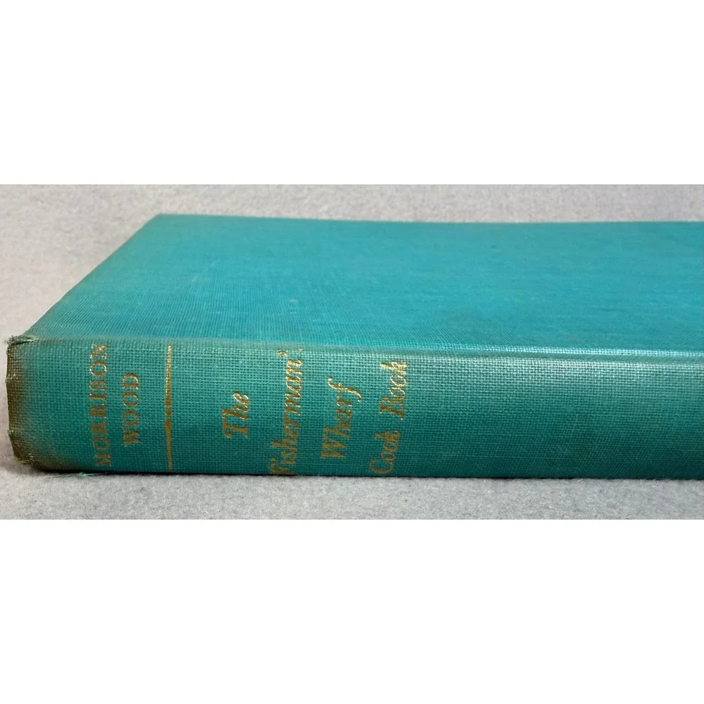 The Fisherman's Wharf Cook Book Morrison Wood Vintage 1960s Seafood Recipes Teal